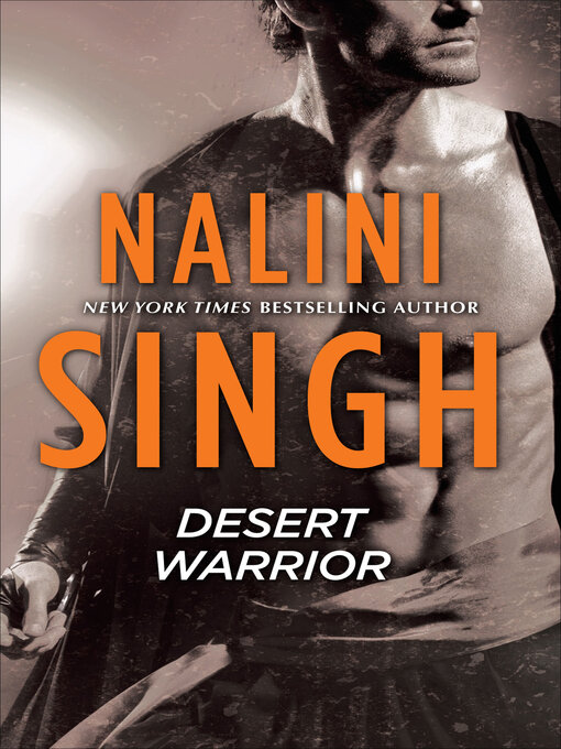 Title details for Desert Warrior by Nalini Singh - Available